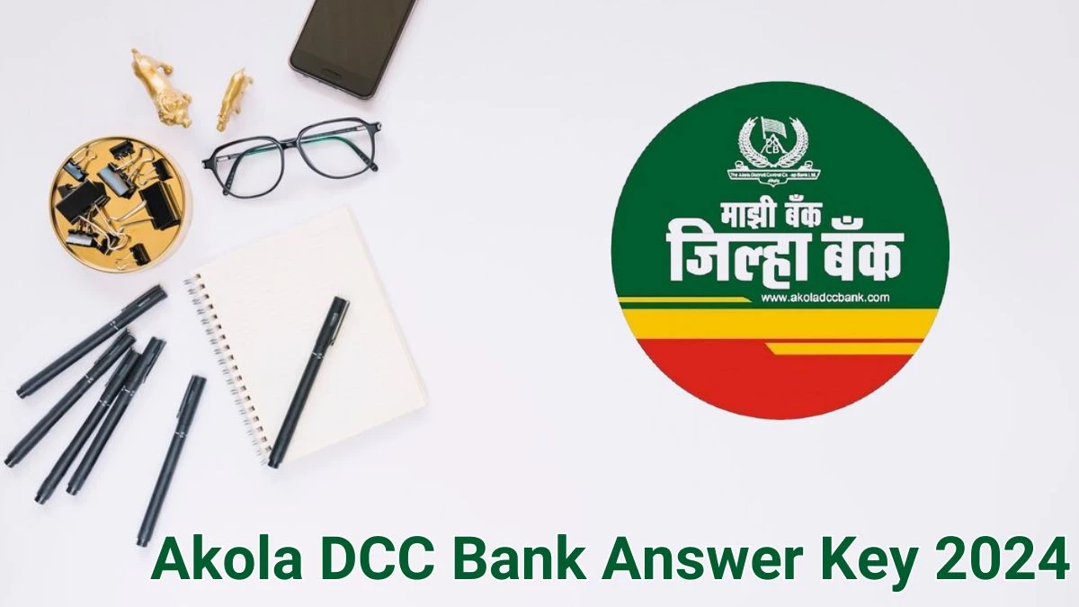 Akola DCC Bank Answer Key 2024 to be declared at akoladccbank.com ...