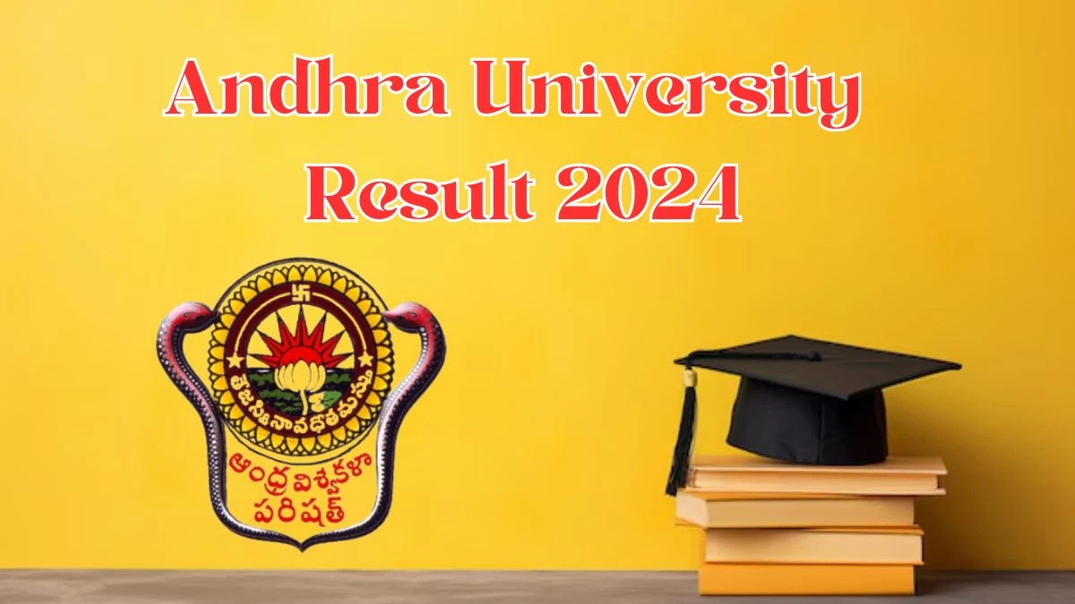 Andhra University Result 2024 (Declared) at andhrauniversity.edu.in Check M.A Sanskrit 4th Sem Details Here