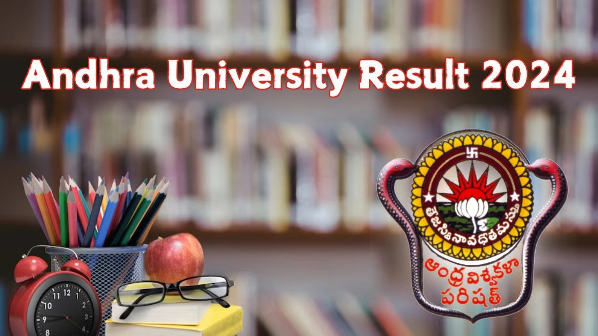 Andhra University Result 2024 (Released) at andhrauniversity.edu.in Check B.F.A 8th Sem Details Here