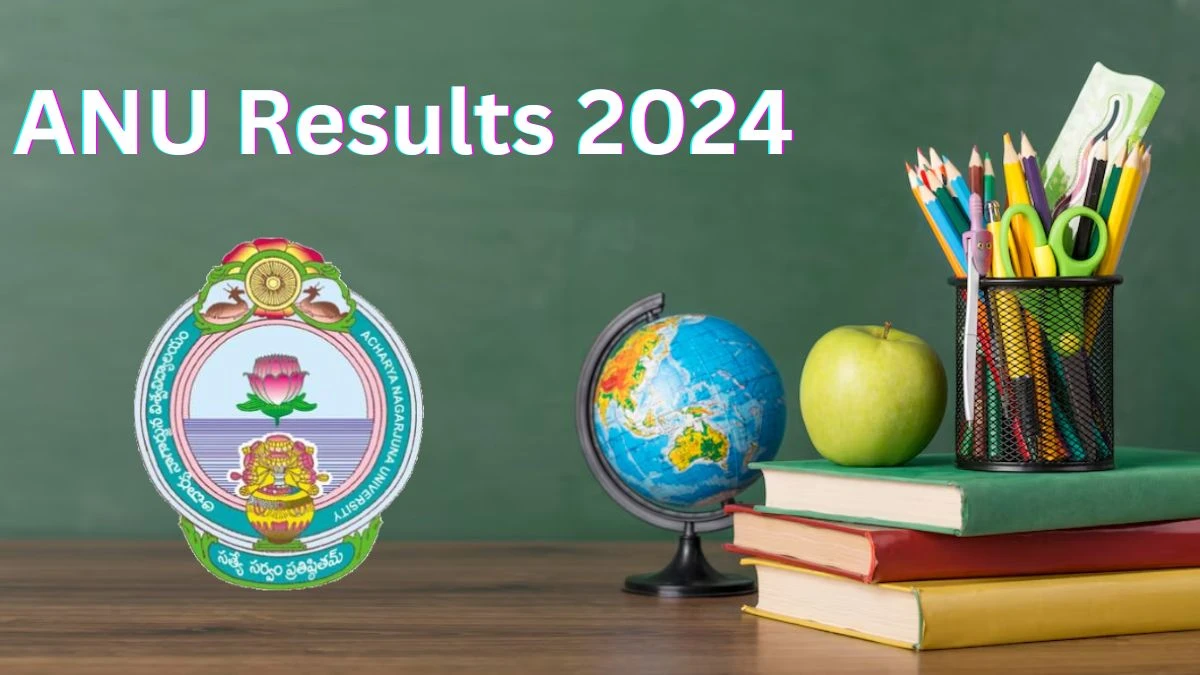 ANU Results 2024 (OUT) nagarjunauniversity.ac.in Check M.SC., Yoga for Human Execellence II Year Sem Result 2024