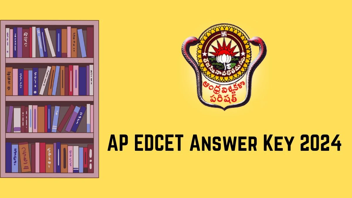 AP EDCET Answer Key 2024 at cets.apsche.ap.gov.in Objection Facility Close Tomorrow Details Here