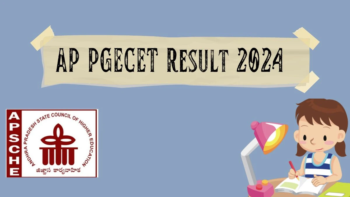 AP PGECET Result 2024 (Declared) At Cets.apsche.ap.gov.in/PGECET Link ...