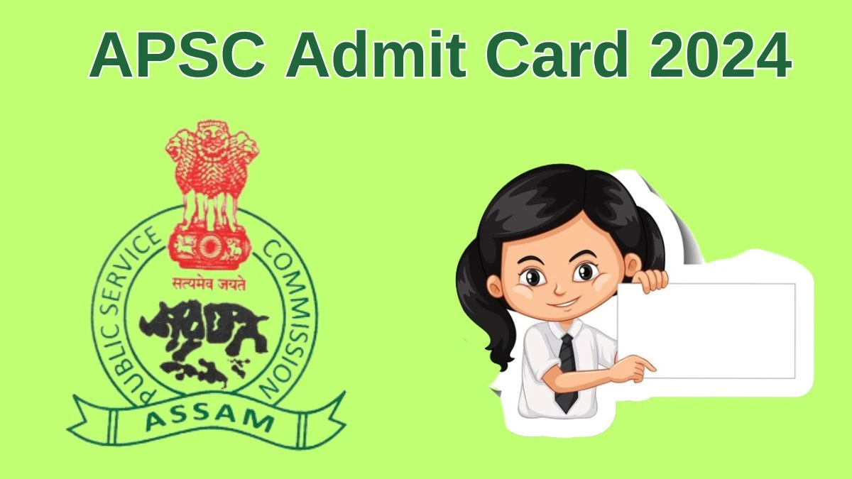 APSC Admit Card 2024 Released @ apsc.nic.in Download Senior Information and Public Relations Officer Admit Card Here - 11 June 2024