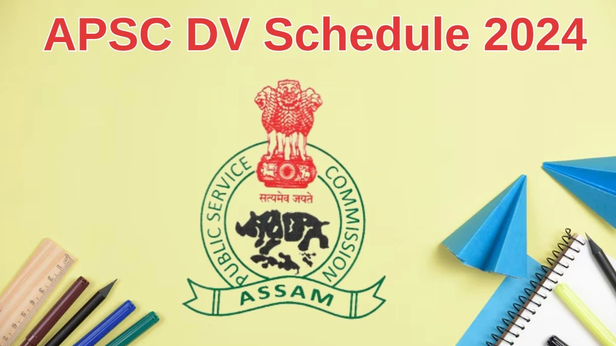 APSC District Elementary Education Officers and Other Posts DV Schedule 2024: Check Document Verification Date @ apsc.nic.in - 19 June 2024