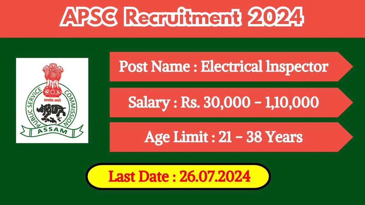 APSC Recruitment 2024 New Notification Out, Check Post, Vacancies, Salary, Qualification, Age Limit and How to Apply