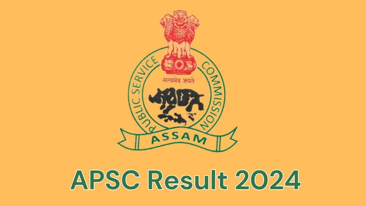 APSC Result 2024 Announced. Direct Link to Check APSC Junior Engineer Result 2024 apsc.nic.in - 12 June 2024