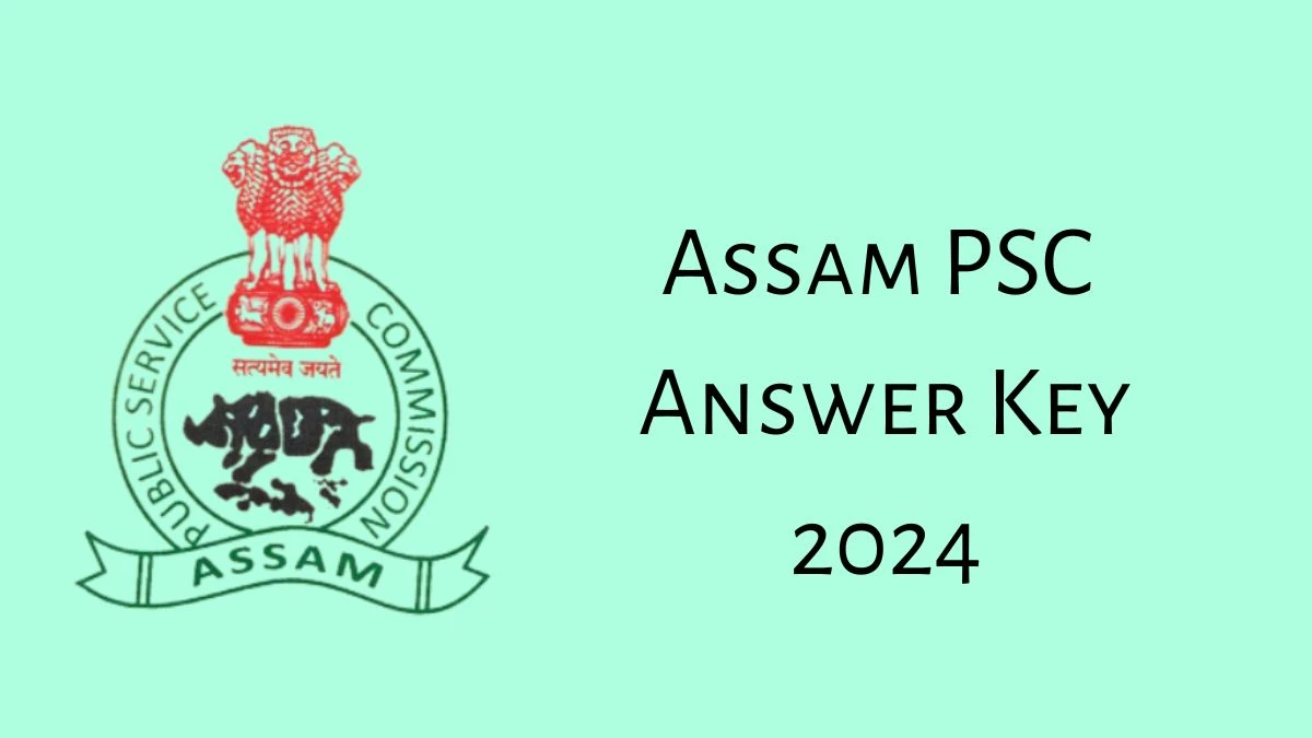 Assam PSC Answer Key 2024 Out apsc.nic.in Download Assistant Engineer Answer Key PDF Here - 10 June 2024