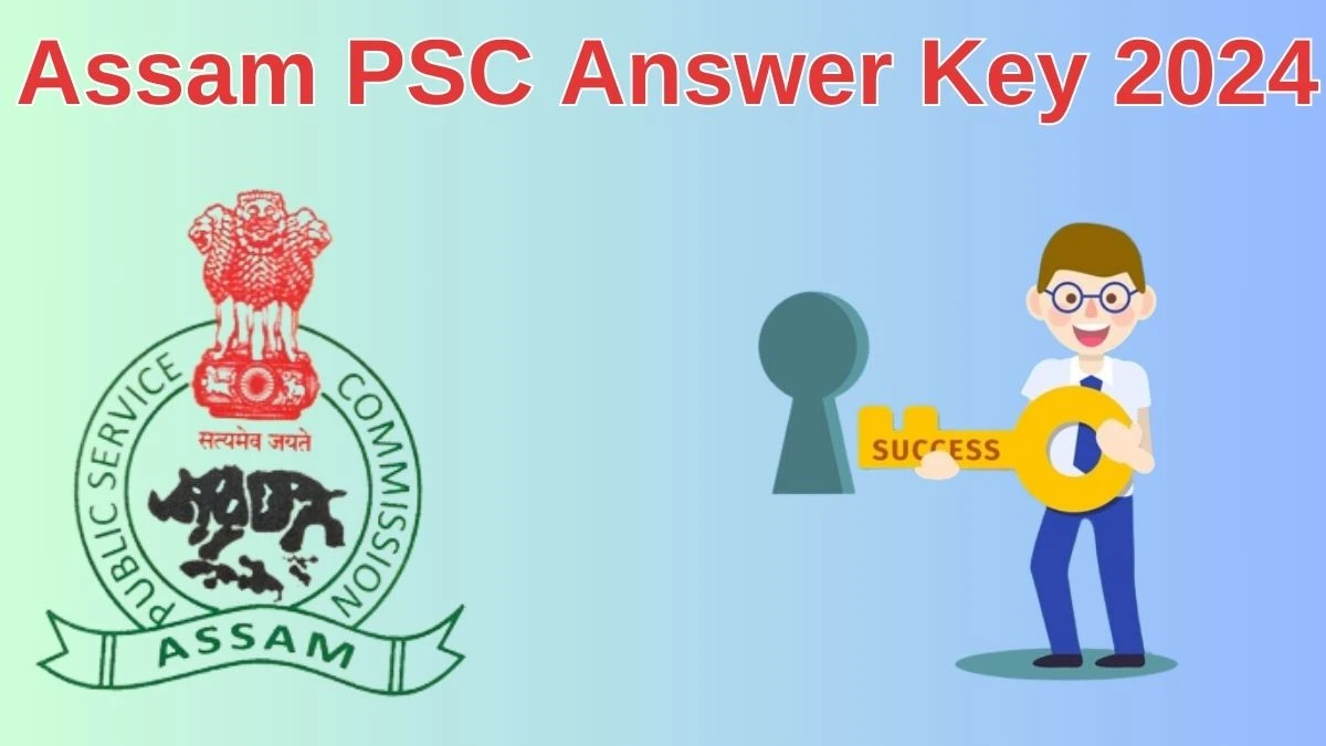 Assam PSC Answer Key 2024 Out apsc.nic.in Download Assistant Engineer Answer Key PDF Here - 20 June 2024