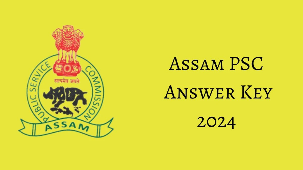 Assam PSC Answer Key 2024 Out apsc.nic.in Download Scientific Officer  Answer Key PDF Here - 26 June 2024