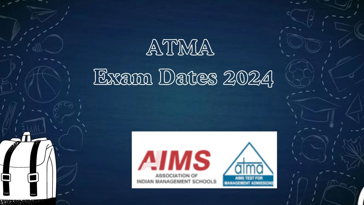 ATMA Exam Dates 2024 (23rd Jun) at atmaaims.com Exam Schedule Updates Here