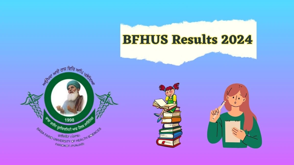 BFHUS Results 2024 (Declared) at bfuhs.ac.in Check 	BPCCHN Result 2024