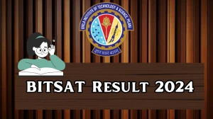 BITSAT Result 2024 Session 1 (Today) @ bitsadmission.com Result Link Out Soon Here