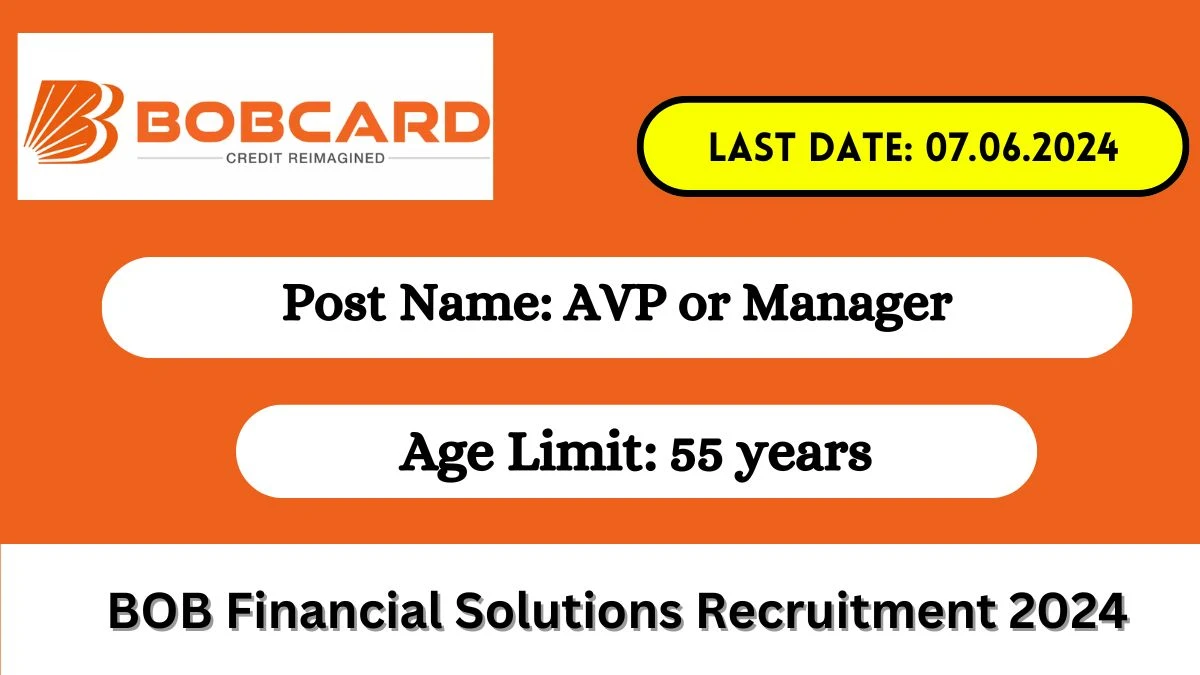 BOB Financial Solutions Recruitment 2024 Check Vacancy, Post, Salary, Age, Qualification And Other Vital Details