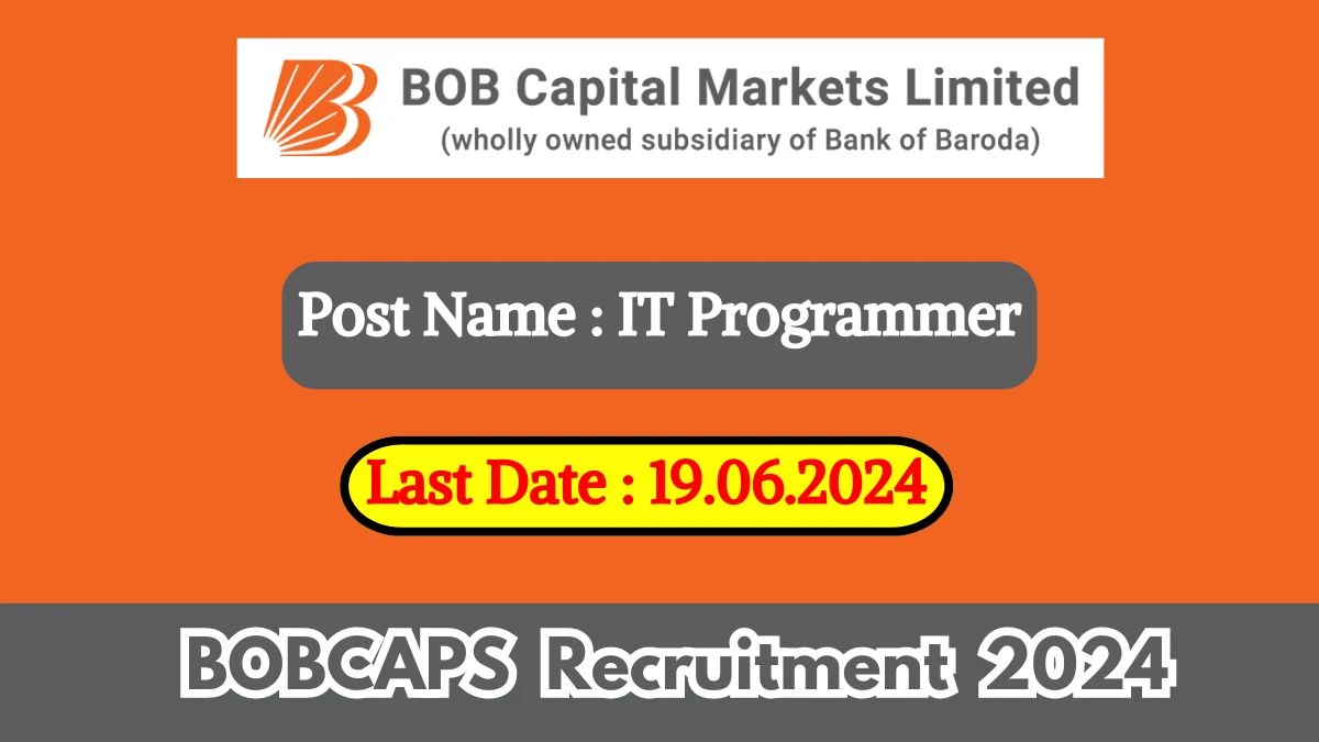 BOBCAPS Recruitment 2024 Check Post, Salary, Age, Qualification And Apply Now