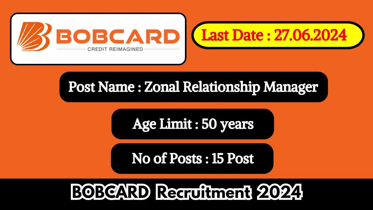 BOBCARD Recruitment 2024 Notification Out For Vacancies, Check Posts, Age Limit, Pay Scale And How To Apply