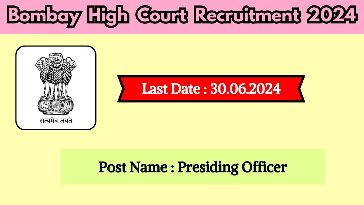 Bombay High Court Recruitment 2024 Check Post, Vacancy, Qualification, Place Of Posting And Application Procedure