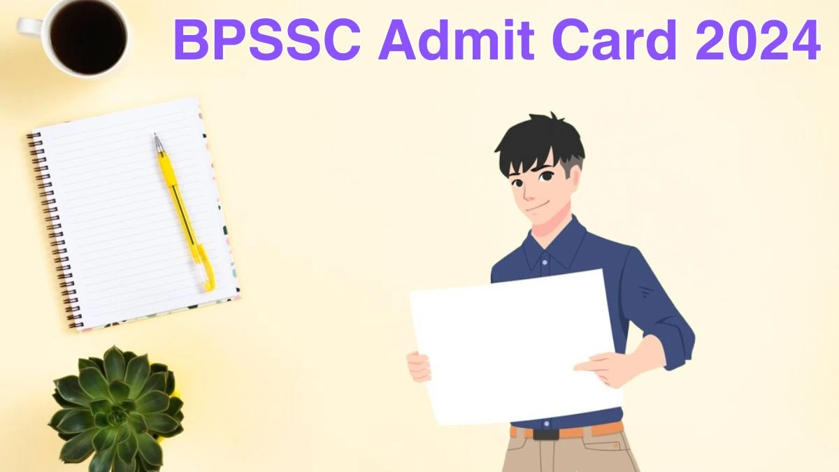 BPSSC Admit Card 2024 Released @ bpssc.bih.nic.in Download Sub Inspector Admit Card Here - 07 June 2024