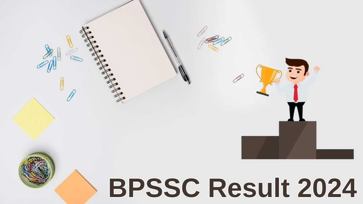 BPSSC Result 2024 To Be out Soon Check Result of the Police Sub Inspector Direct Link Here at bpssc.bih.nic.in - 26 June 2024