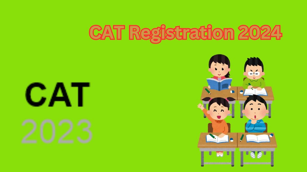 CAT Registration 2024 at iimcat.ac.in How to Apply, Exam Date 2024 (Nov