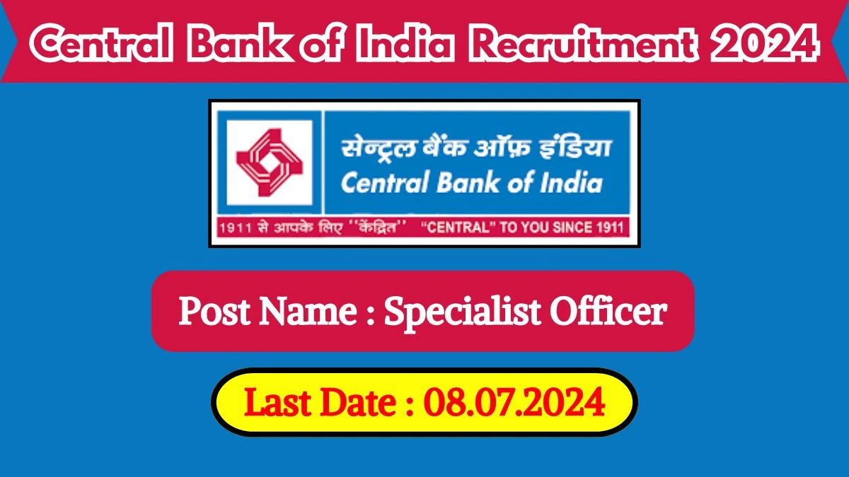 Central Bank of India Recruitment 2024 Notification Out, Age Limit, Qualification, Salary And Application Details