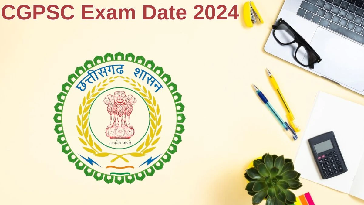 CGPSC Exam Date 2024 Check Date Sheet / Time Table of Parivahan UP Nirikshak psc.cg.gov.in - 20 June 2024