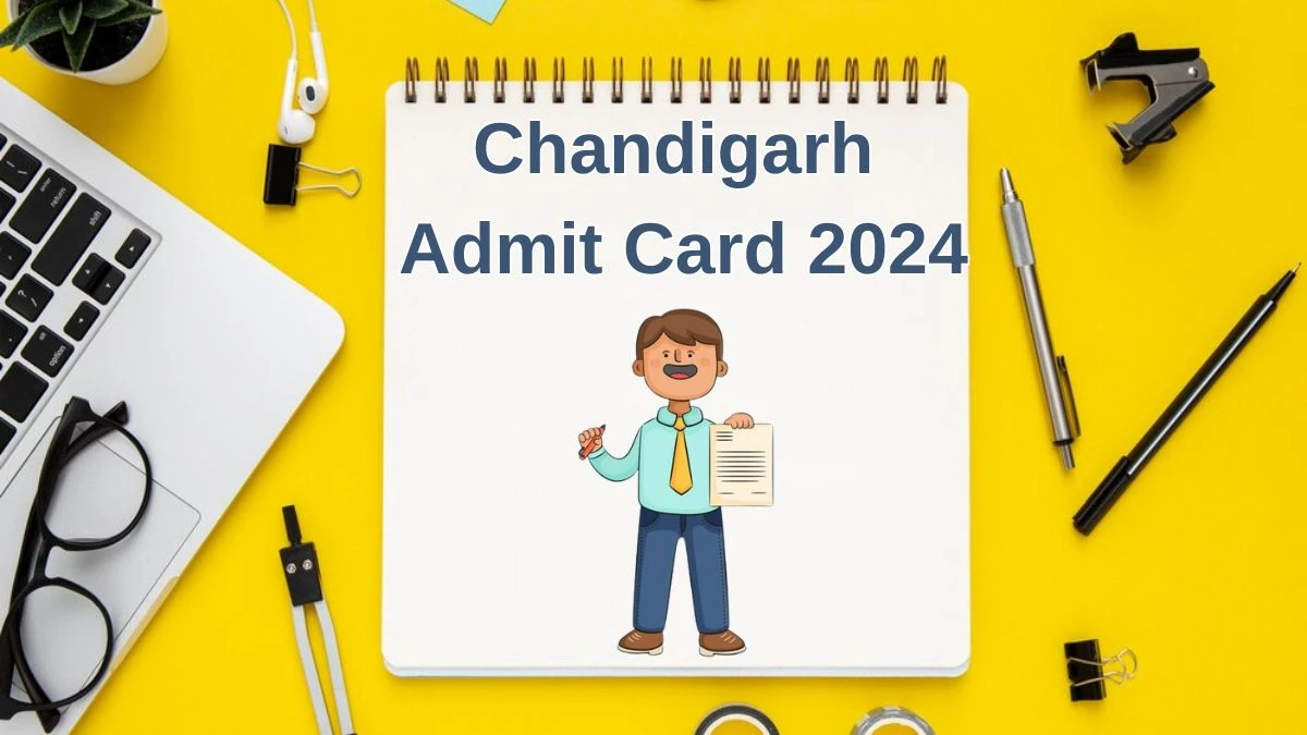 Chandigarh Admit Card 2024 Released @ chandigarh.gov.in Download Trained Graduate Teacher Admit Card Here - 20 June 2024