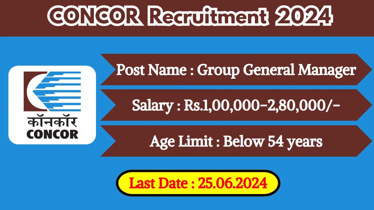 CONCOR Recruitment 2024 Notification Out For Vacancies, Check Post Details, Qualification And Apply Fast