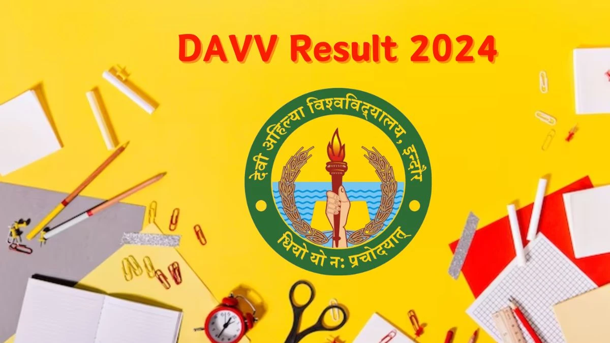 DAVV Result 2024 (Released) at dauniv.ac.in Details Here