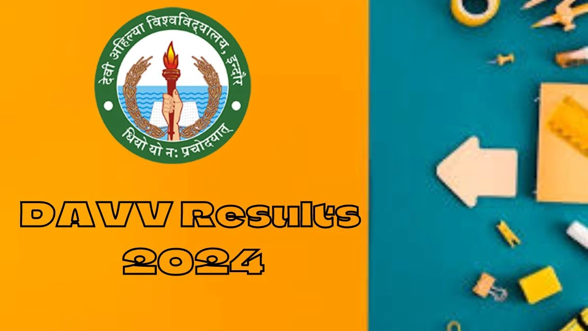DAVV Results 2024 (Declared) @ dauniv.ac.in Check LL.m.i Sem Details Here