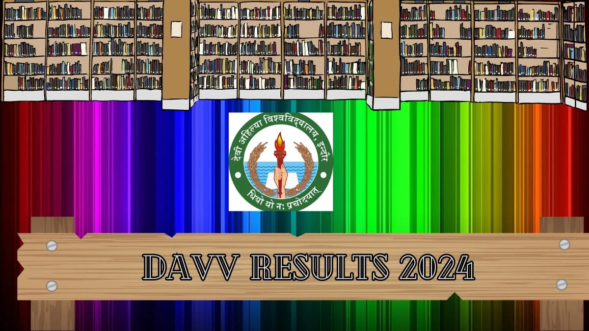 DAVV Results 2024 (PDF OUT) at dauniv.ac.in Check M.A. Geography Sem.3 Details Here