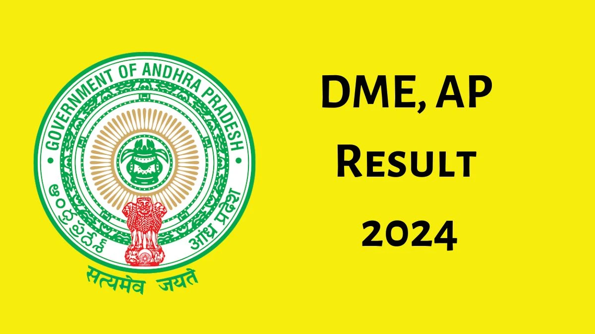 DME, AP Result 2024 Announced. Direct Link to Check DME, AP Tutor Result 2024 dme.ap.nic.in - 19 June 2024