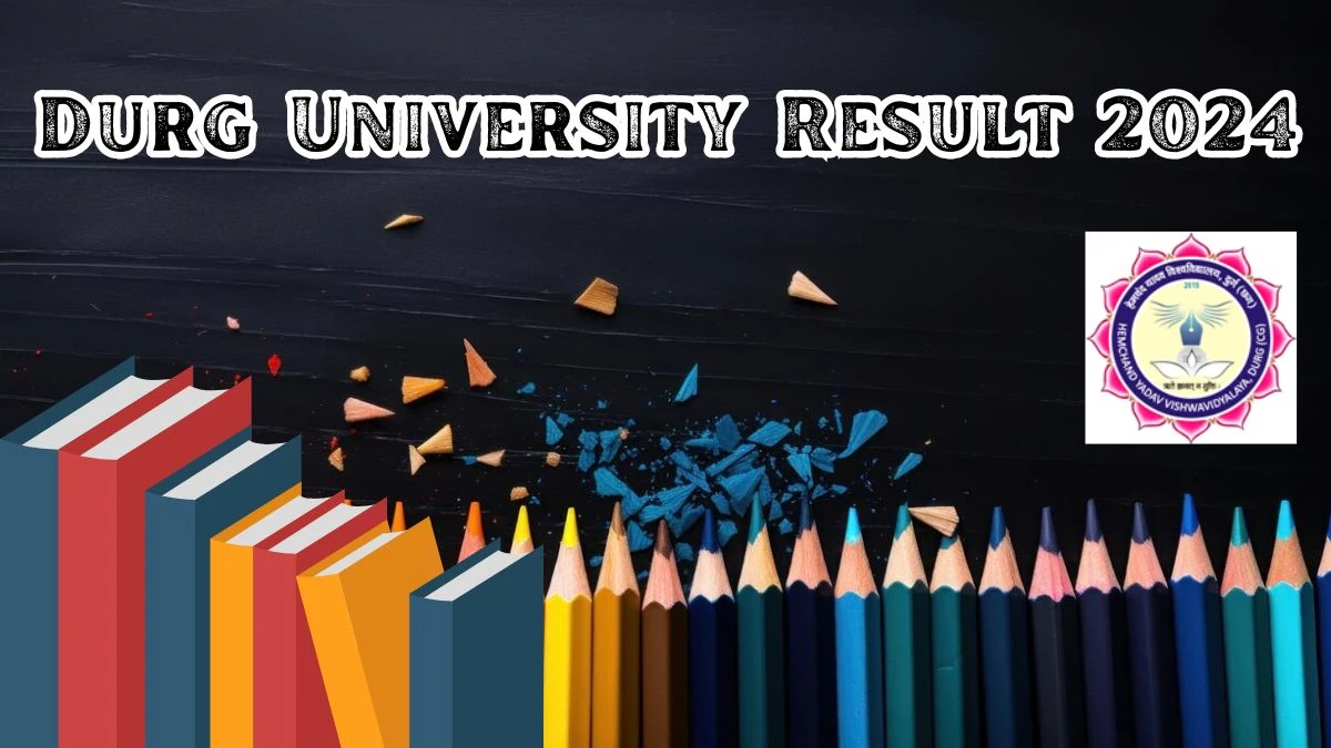 Durg University Result 2024 (Declared) at durguniversity.ac.in B.Sc. Part-01 Here