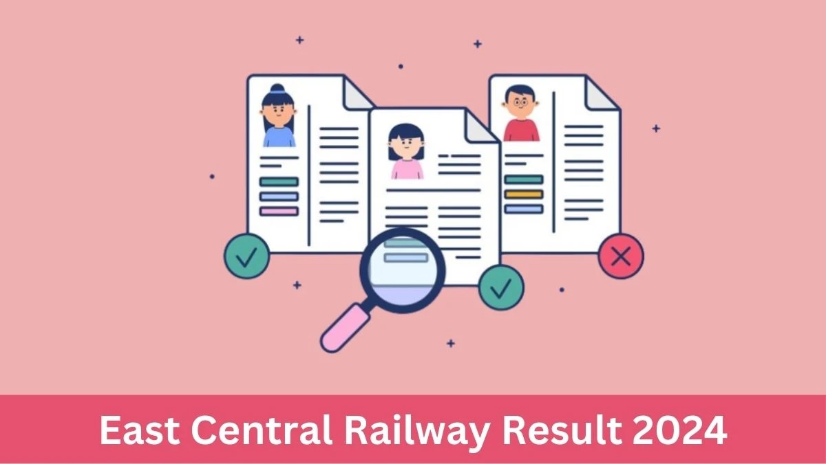 East Central Railway Law Officer Result 2024 Announced Download East Central Railway Result at ecr.indianrailways.gov.in - 14 June 2024