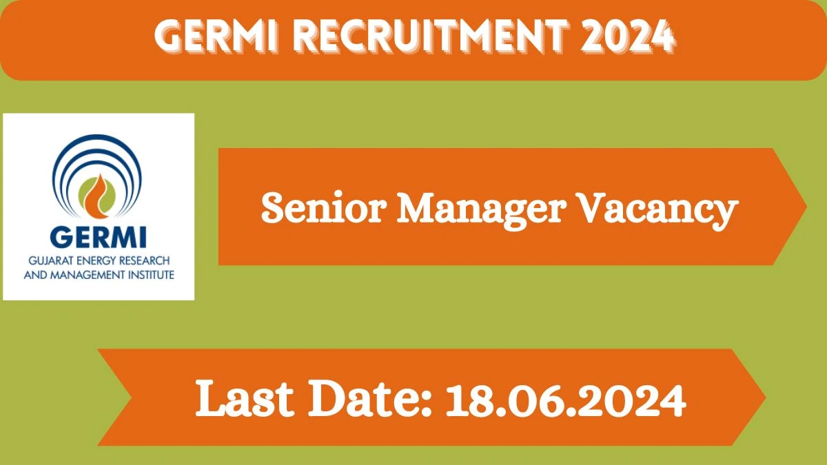 GERMI Recruitment 2024 Check Post, Salary, Age, Qualification And How To Apply