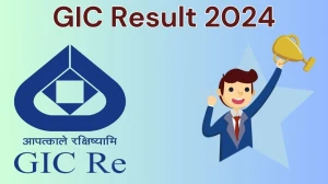 GIC Result 2024 Announced. Direct Link to Check GIC Officer Result 2024 gicre.in - 12 June 2024