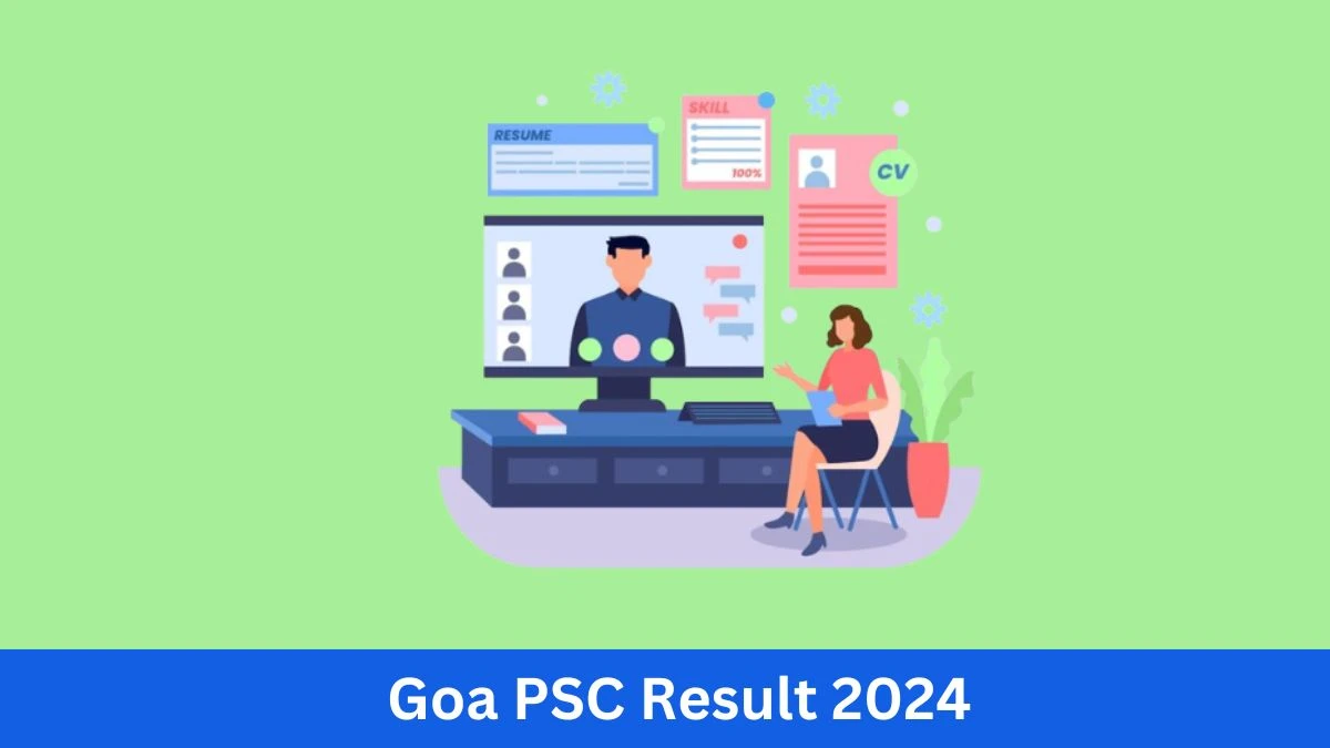 Goa PSC Lecturer Result 2024 Announced Download Goa PSC Result at gpsc.goa.gov.in - 15 June 2024