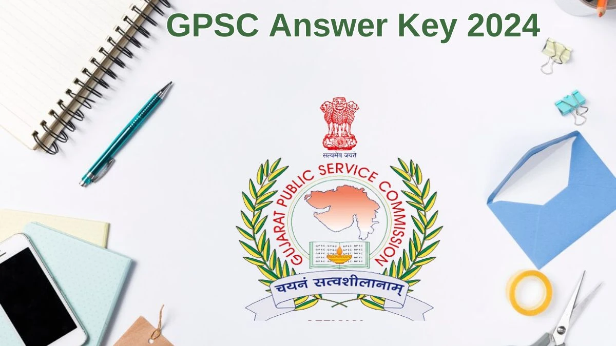 GPSC Answer Key 2024 Available for the Lab Assistant Download Answer Key PDF at gpsc.gujarat.gov.in - 11 June 2024