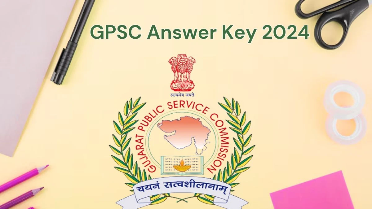 GPSC Answer Key 2024 Available for the Tribal Development Officer Download Answer Key PDF at gpsc.gujarat.gov.in - 12 June 2024