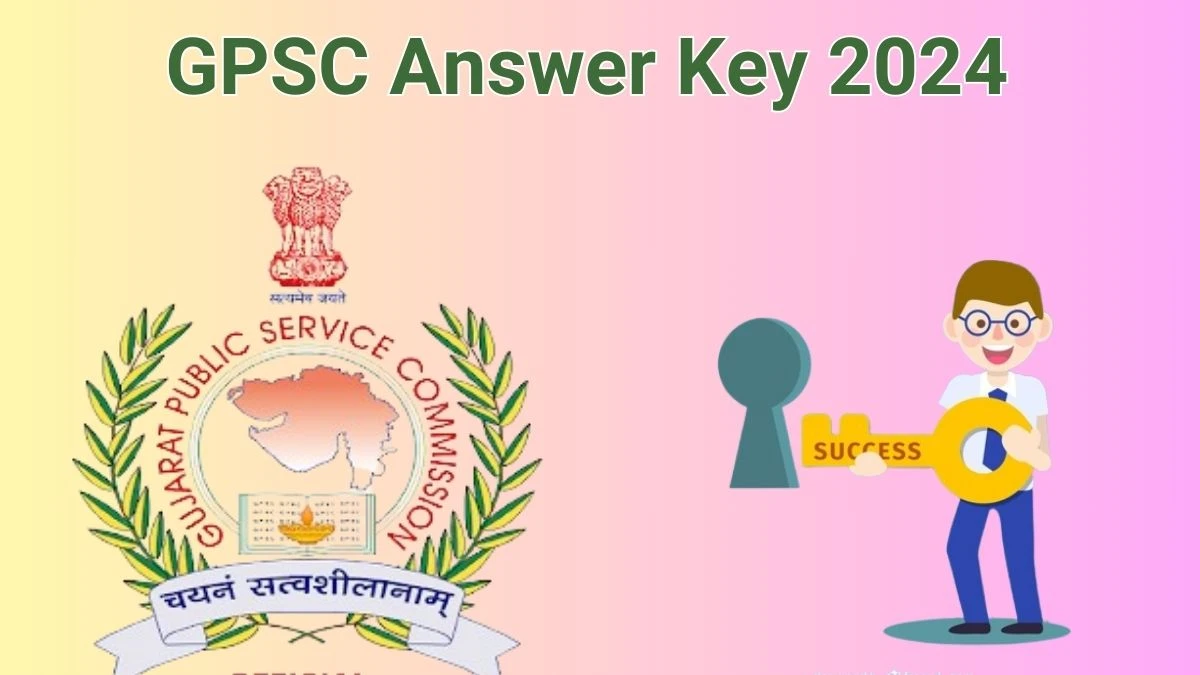 GPSC Answer Key 2024 Out gpsc.gujarat.gov.in Download Superintendent of Fisheries Answer Key PDF Here - 14 June 2024