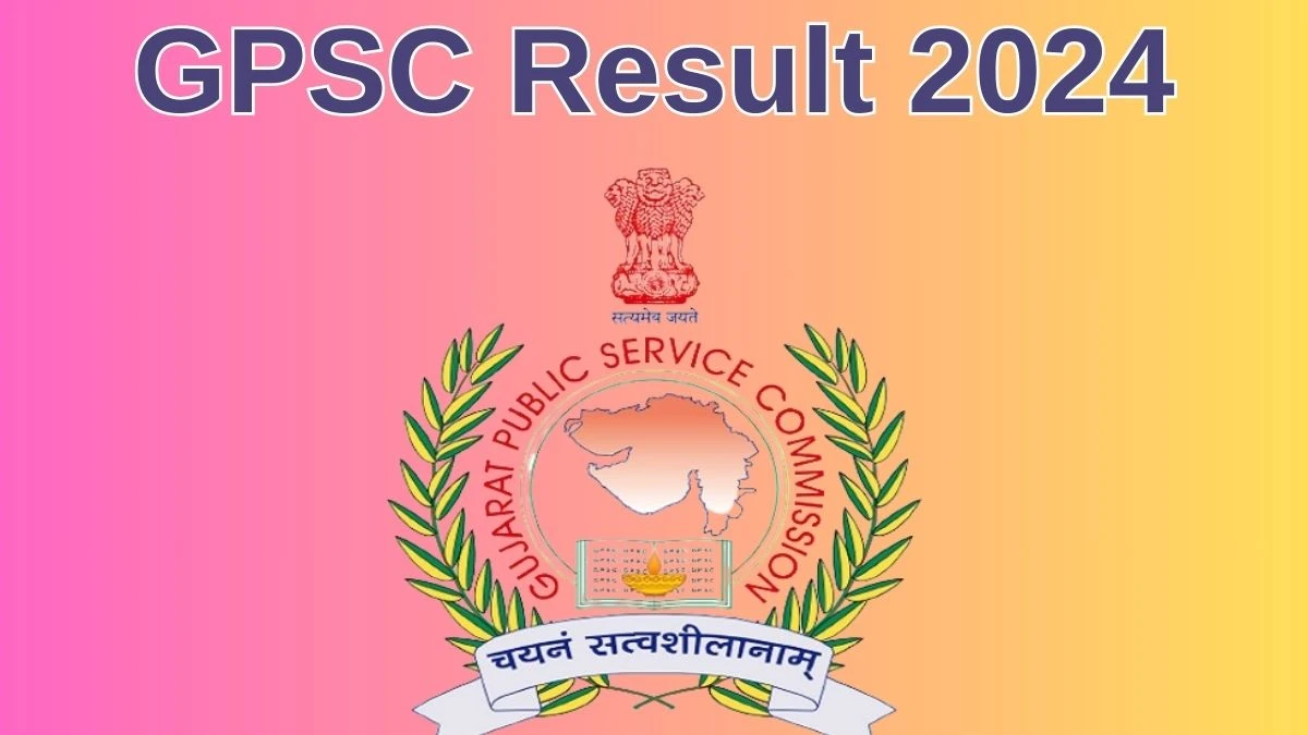 GPSC Result 2024 Announced. Direct Link to Check GPSC Veterinary Officer Result 2024 - 20 June 2024