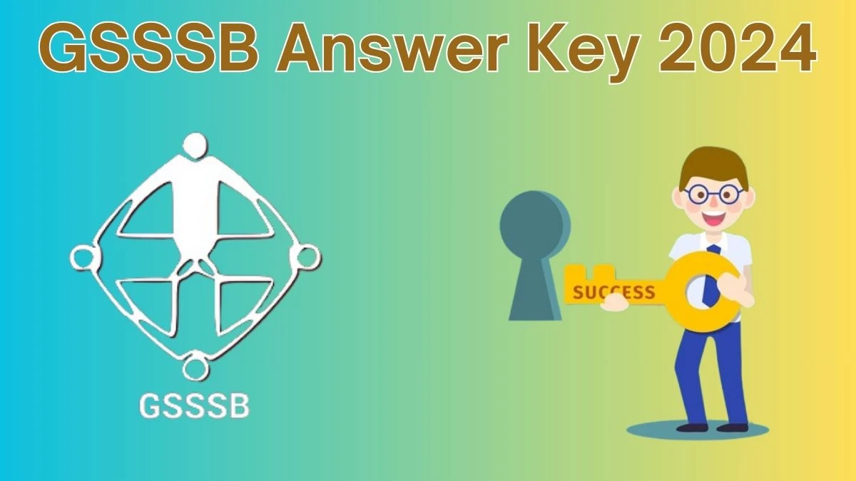 GSSSB Answer Key 2024 Out gsssb.gujarat.gov.in Download Chief Electrical Inspector Answer Key PDF Here - 06 June 2024