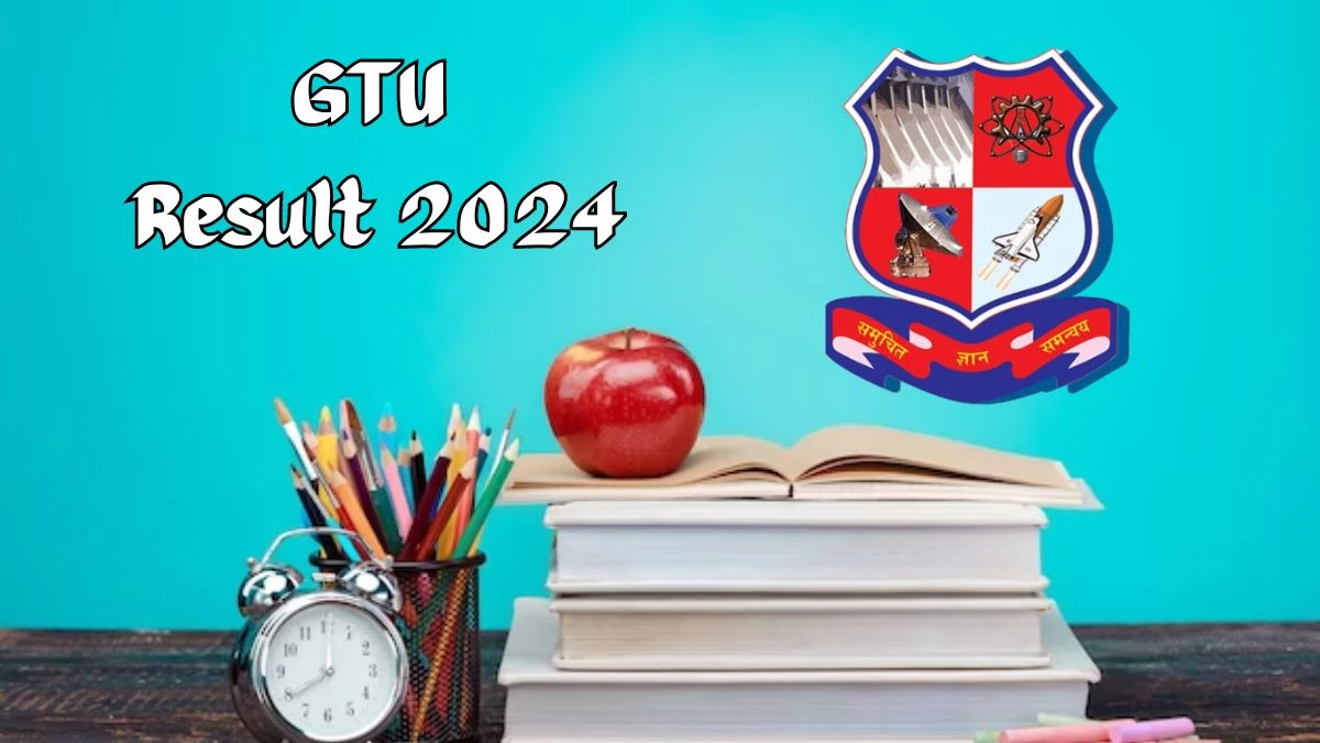 GTU Result 2024 (Announced) at gtu.ac.in Check and Download Updates Here