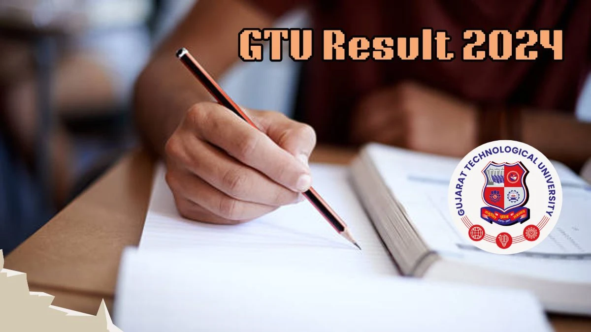 GTU Result 2024 (Out) at gtu.ac.in Check and Download Updates Here