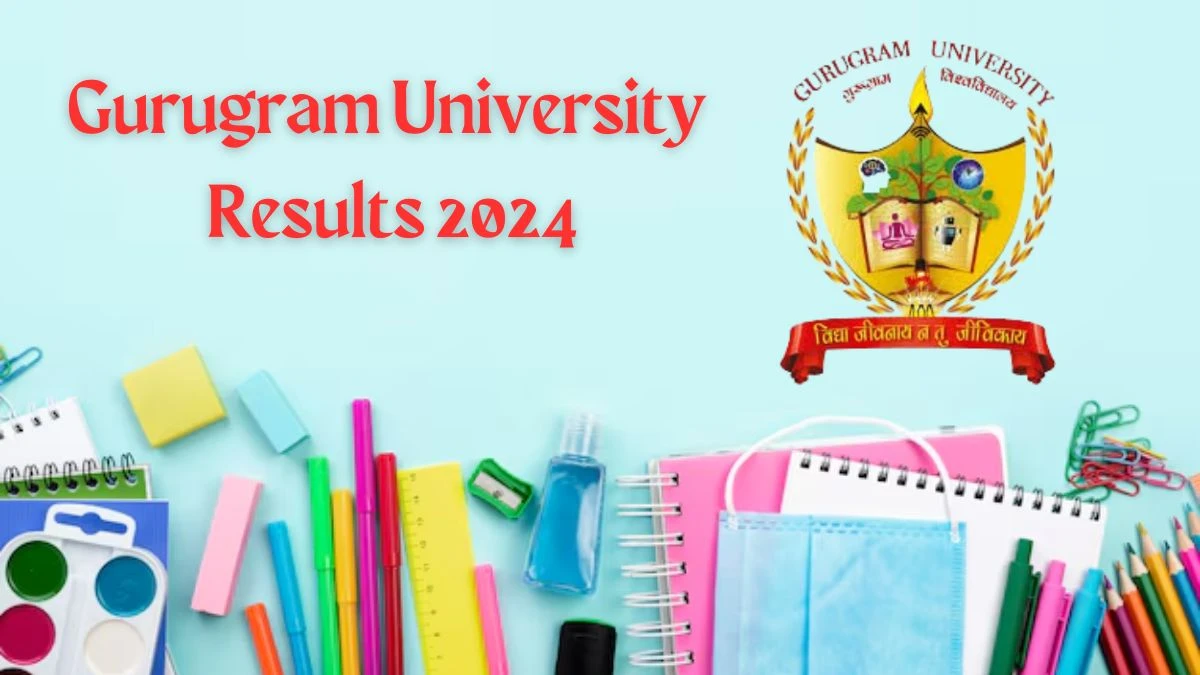 Gurugram University Results 2024 (Declared) at gurugramuniversity.ac.in Check and Download Result Here