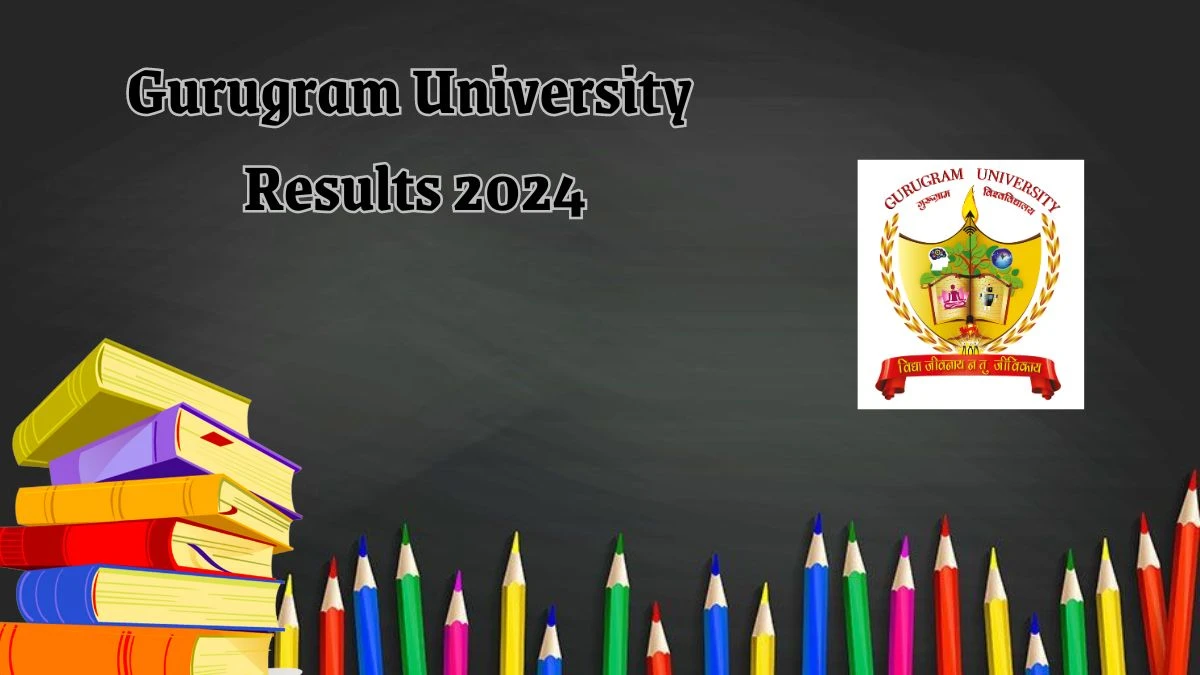 Gurugram University Results 2024 (Released) at gurugramuniversity.ac.in Check and Download Result Here