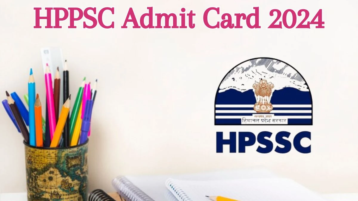 HPPSC Admit Card 2024 Released @ hppsc.hp.gov.in Download Veterinary Officer Admit Card Here - 06 June 2024