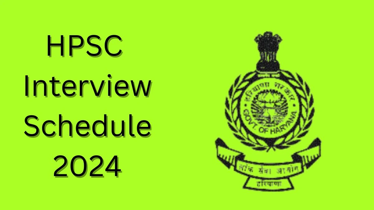 HPSC Interview Schedule 2024 Announced Check and Download HPSC District Programme Officer at hpsc.gov.in - 27 June 2024