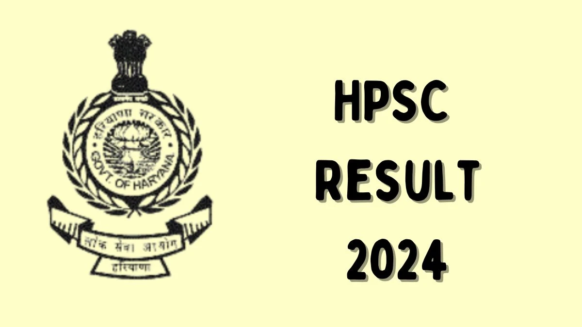 HPSC Result 2024 Announced. Direct Link to Check HPSC PGT Result 2024 hpsc.gov.in - 20 June 2024