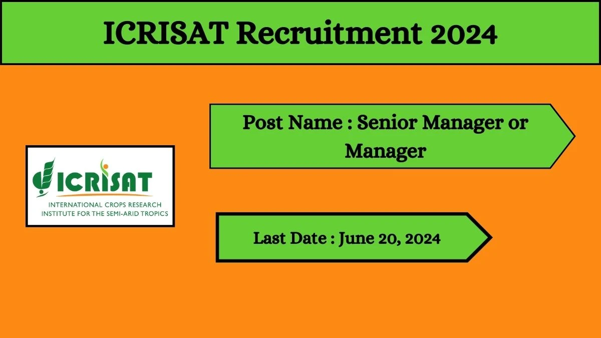 ICRISAT Recruitment 2024 Check Posts, Qualification And How To Apply