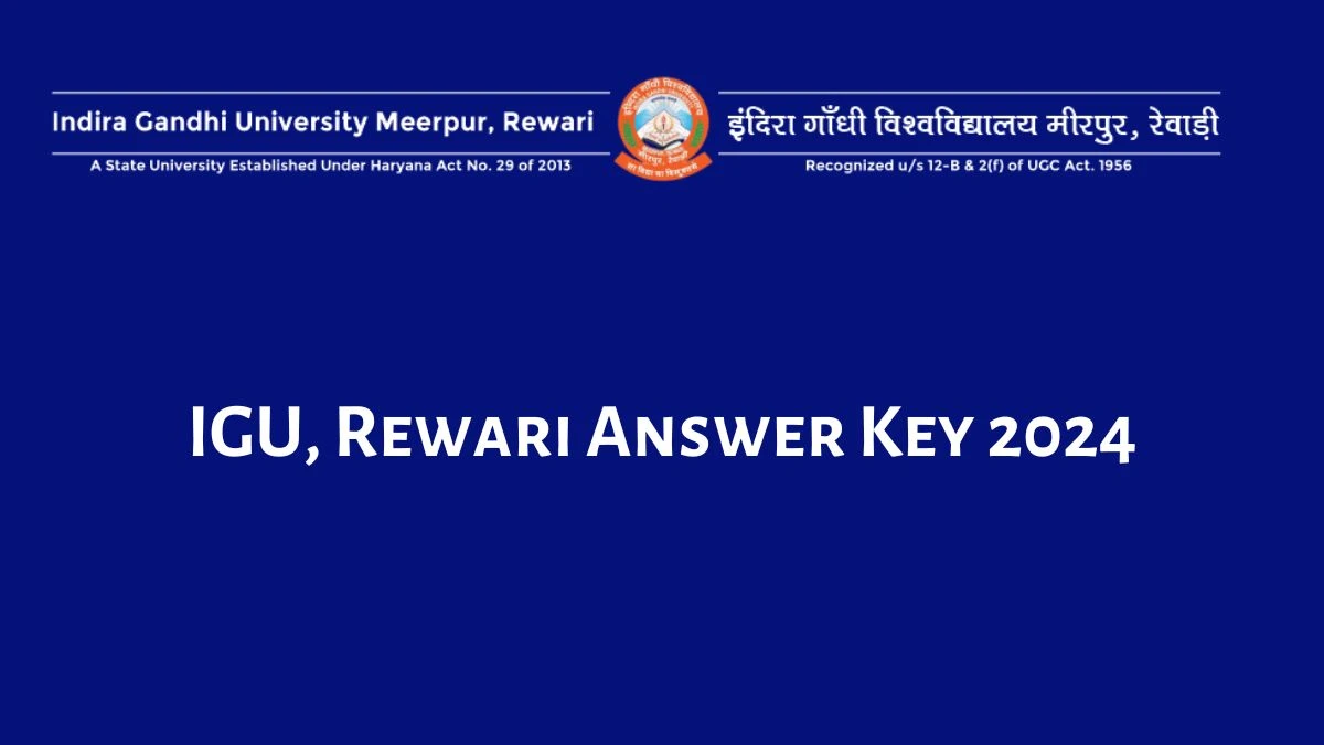 IGU, Rewari Answer Key 2024 Is Now available Download Clerk PDF here at igu.ac.in - 07 June 2024